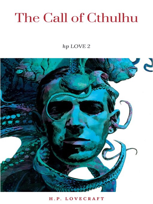Title details for The Call of Cthulhu by H.P. Lovecraft - Available